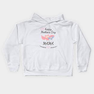 Happy Mother's Day, Mama Kids Hoodie